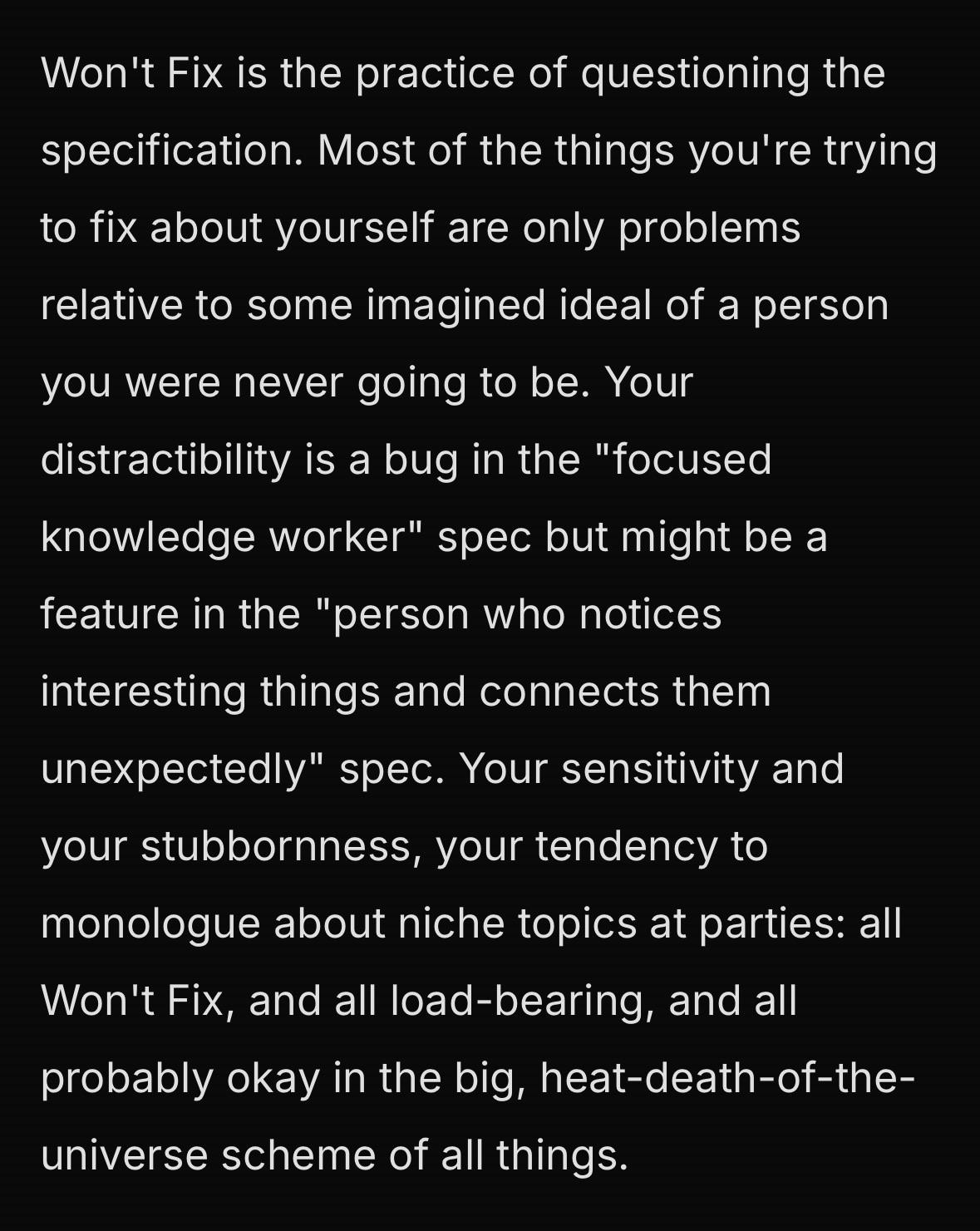 Text discussing the concept of "Won't Fix," which emphasizes questioning societal standards and accepting personal traits that may be seen as flaws. It highlights the idea that certain distractions and sensitivities can be strengths in different contexts.